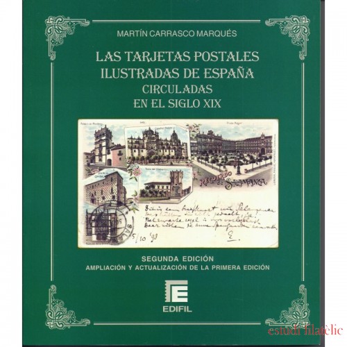 Las Tarjetas Postales ilustradas de España circuladas en el siglo XIX 2ª Edición