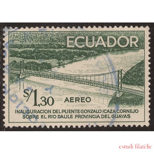 Ecuador A- 322 1958 Aéreo Inaguración Puente Gonzalo Icaza Cornejo Usado