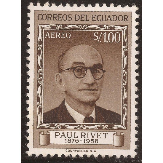 Ecuador A- 340 1958 Aéreo Paul Rivet Antropólogo y etnólogo MH Ecuador A- 340 1958 Aéreo Paul Rivet Antropólogo y etnólogo MH