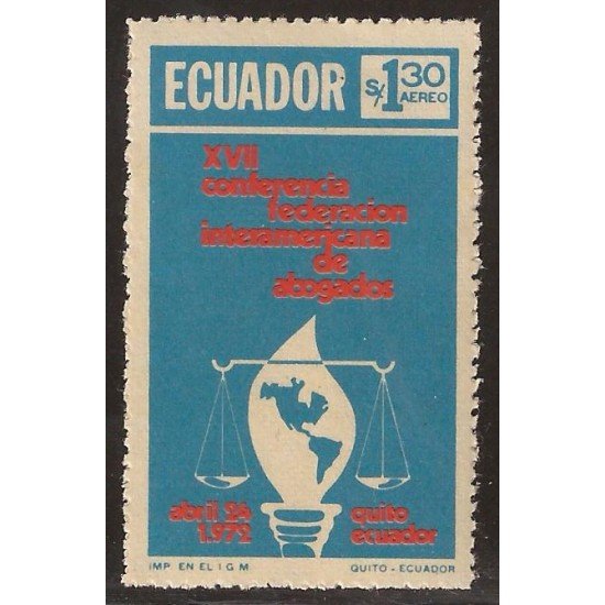 Ecuador A- 540 1972 XVII Conferencia Federación Interamericana Abogados MNH Ecuador A- 540 1972 XVII Conferencia Federación Interamericana Abogados MNH