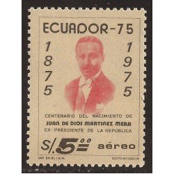 Ecuador A- 593 1975 Cº Presidente Juan De Dios Martínez Mera MNH Ecuador A- 593 1975 Cº Presidente Juan De Dios Martínez Mera MNH