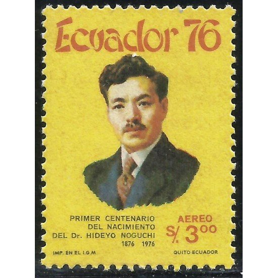 Ecuador A- 634 1977 Cº nacimiento Dr. Hideyo Noguchi MNH Ecuador A- 634 1977 Cº nacimiento Dr. Hideyo Noguchi MNH