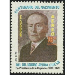 Ecuador A- 719 1980 100 Aniv. Dr. Tsidro Ayora Gueva Ex Presidente MNH Ecuador A- 719 1980 100 Aniv. Dr. Tsidro Ayora Gueva Ex Presidente MNH