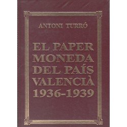 Catálogo Paper moneda del País Valencià 1936 - 1939 Catálogo Paper moneda del País Valencià 1936 - 1939
