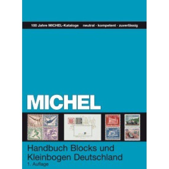 MICHEL Handbuch-Katalog Blocks und Kleinbogen Deutschland 2013 MICHEL Handbuch-Katalog Blocks und Kleinbogen Deutschland 2013