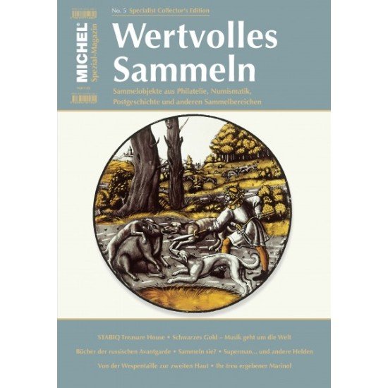MICHEL Magazin Wertvolles Sammeln, Heft 5 MICHEL Magazin Wertvolles Sammeln, Heft 5