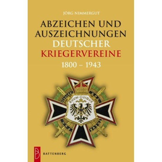 Abzeichen und Auszeichnungen deutscher Kriegervereine 1800-1943
