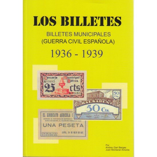 Catálogo Billetes Municipales Guerra Civil española 1936 - 1939 Catálogo Billetes Municipales Guerra Civil española 1936 - 1939