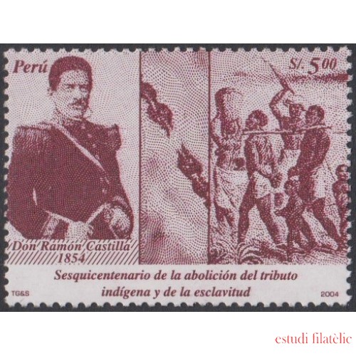 Perú 1479 2005 150 años de la abolición del tributo indígena Ramon Castilla  MNH