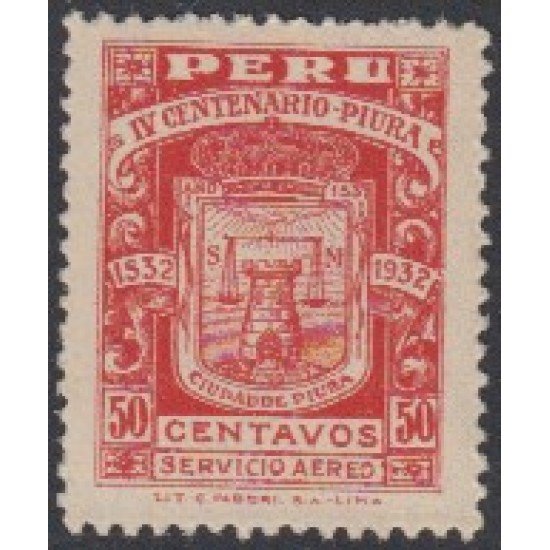 Perú A- 3 1932 IV Centenario de la Villa de Piura MH Perú A- 3 1932 IV Centenario de la Villa de Piura MH