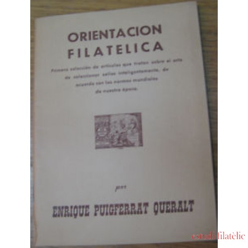 FILATELIA - Biblioteca - Catálogogos España y Colonias - EsellEd1960Puigferrat - ORIENTACIÓN FILATÉLICA ENRIQUE PUIGFERRAT 1960