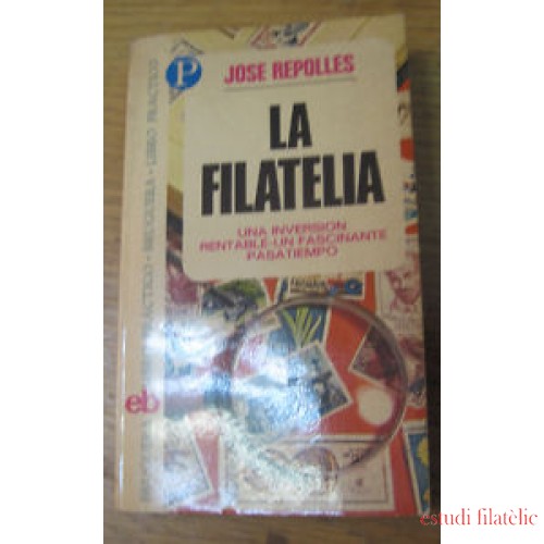 FILATELIA - Biblioteca - Catálogogos España y Colonias - EsellEd1960Ripolles - LA FILATELIA JOSE RIPOLLES 1972