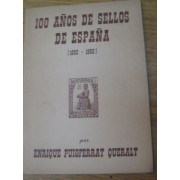 FILATELIA - Biblioteca - Catálogogos España y Colonias - EsellEd1960Puigferrat3 - 100 AÑOS DE SELLOS DE ESPAÑA ENRIQUE PUIGFERRAT 1960