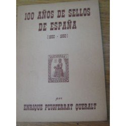 FILATELIA - Biblioteca - Catálogogos España y Colonias - EsellEd1960Puigferrat3 - 100 AÑOS DE SELLOS DE ESPAÑA ENRIQUE PUIGFERRAT 1960