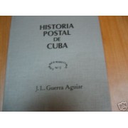 Historia Postal de Cuba J.L. Guerra Aguiar