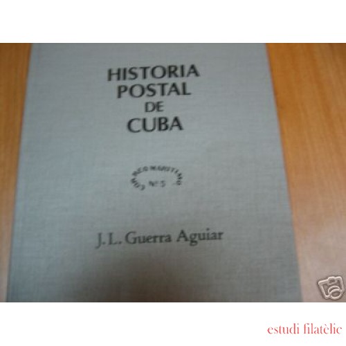 Historia Postal de Cuba J.L. Guerra Aguiar