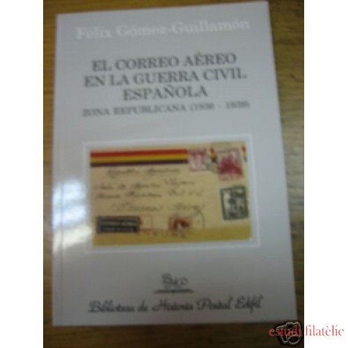 <div><strong>El Correo Aéreo en la Guerra Civil Española Zona Republicana<br />
 </strong></div>
