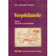 Leuchtturm 338076 Vorphilatelie, Band 2, Sammeln und verstehen, Dr. Joachim Helbig